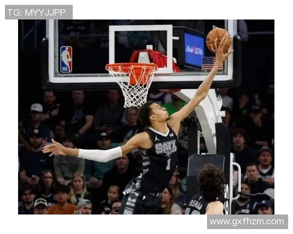 文班亚马首场比赛表现惊艳5次盖帽与字母哥隔扣引发热烈讨论