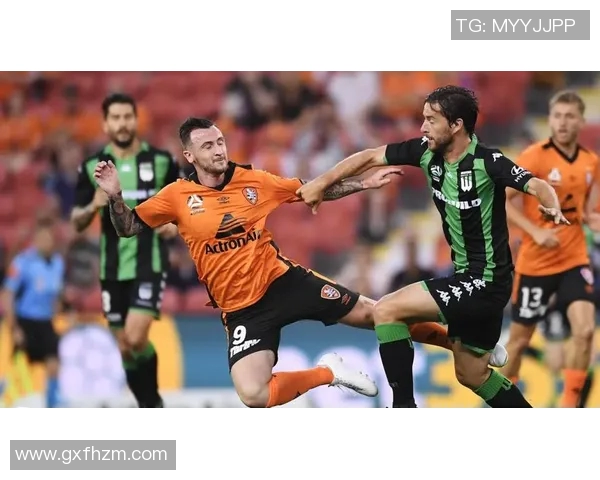 澳超西部联迎战墨尔本球队期待精彩对决与激烈竞争