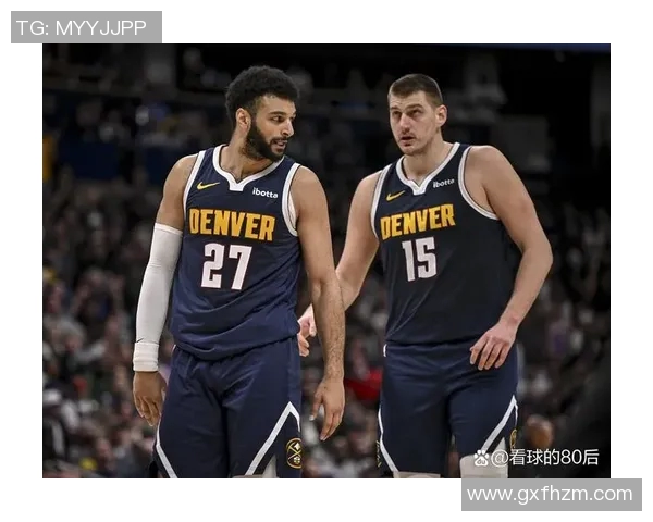 球迷网全程直播掘金对阵快船精彩赛事回顾与分析