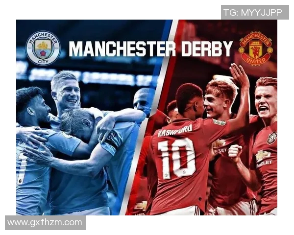 曼联与曼城激战英超巅峰对决谁能在这场德比中笑到最后 曼联与曼城激战英超巅峰对决谁能在这场德比中笑到最后